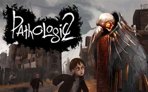 Pathologic 2, Bir Kıyamet Hastalığı ve İç Savaşlarla Dolu Karanlık Bir Kasaba!