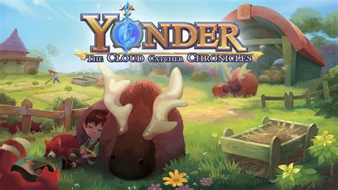 Yonder: The Cloud Catcher Chronicles – Büyüleyici Bir Macera ve Sonsuz Olanaklar İçin Hazır Olun!